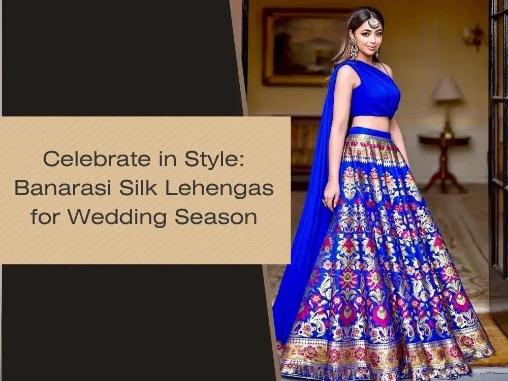 imgi_1206_celebrate-in-style-banarasi-silk-lehengas-for-wedding-season-6823140_e86f9f32-b501-4e78-8753-91934c5f979c